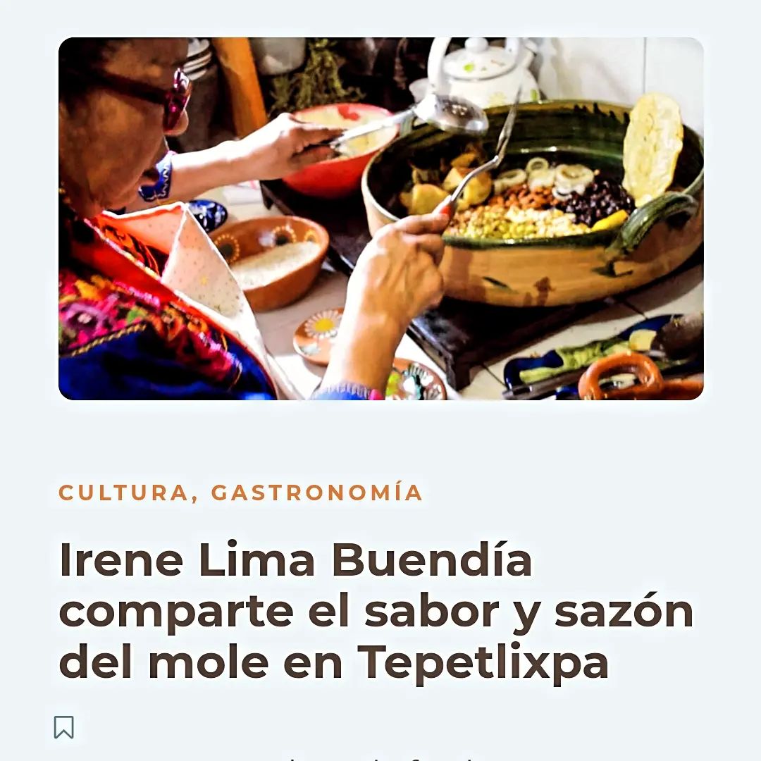 🌟 ¿Estás listo para degustar la autenticidad? ¡Únete a nosotros en esta deliciosa travesía con Irene Lima Buendía y deja que el sabor y sazón del mole te cuenten su historia! 🍽️✨ #SaborDeTepetlixpa #MoleAuténtico #HistoriasDeSazón